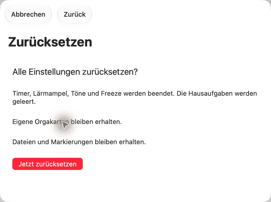 Abschließende Rücksetzbestätigung: Hausaufgaben werden geleert; in diesem Beispiel bleiben eigene Karten und Dateien erhalten